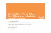 Usability Test Plan for Blogger Mobile Application · Usability Test Plan for Blogger Mobile Application 2015 Page | 3 Purpose The purpose of the Blogger Mobile Application usability