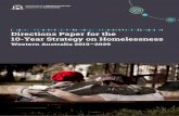 Directions Paper for the 10-Year Strategy on Homelessness · The 10-Year Strategy on Homelessness is an opportunity to transform how we respond to homelessness collectively for a