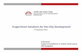 6. Frugal Smart Solutions - IIMB Delhi.pptsmartcities.gov.in/.../Frugal_Smart_Solutions-IIMB_Delhi.pdfSmart City: Areas of Interventions 1. Citizen engagement & Governance 2. Mobility