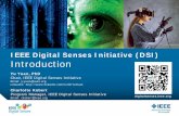 IEEE Digital Senses Initiative (DSI) Introductionbrain.ieee.org/wp-content/uploads/sites/52/2016/01/... · With deeper understanding of how human senses work, we would be able to