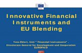 Innovative Financial Instruments and EU Blending · "Financial instruments … shall be, whenever possible, under the lead of the EIB, a multilateral European financial institution,