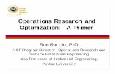 Operations Research and Optimization: A Primer · 2002-11-14 · Operations Research and Optimization: A Primer Ron Rardin, PhD NSF Program Director, Operations Research and ... analysis