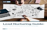 Lead Nurturing Guide - Act-On · Lead Nurturing Guide: ... -877-3-1555 Lead Nurturing Guide | 3 LEAD NURTURING FACT: LEAD NURTURING FACT: Customers that are well-understood and served