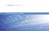 Annual Report 2015 - ESMA...ESMA ANNUAL REPORT 6 2015 The rules ESMA has delivered on MiFID II in 2015, once implemented, will bring the majority of non-equity products into a robust
