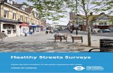 Healthy Streets Surveys - Transport for Londoncontent.tfl.gov.uk/healthy-streets-surveys.pdfThe Healthy Streets Survey is one of a suite of tools that can be used to assess how streets