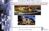 European Risk Observatory: Experts forecast on …...European Risk Observatory: Experts forecast on emerging biological risks European Agency for Safety and Health at Work Brussels,