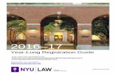 2016–17 - NYU La · Updated June 10, 2016. 2 YEAR-LONG REGISTRATION GUIDE . Contents YEAR-LONG REGISTRATION OVERVIEW AND INSTRUCTIONS ... place in August and then spring registration