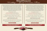 Steakhouse Wedding / Special Occasion Menu...Special Brand Liquor $5.00 Extra Per Person PRIVATE ROOMS AVAILABLE UP TO 150 PEOPLE DEPOSITS ARE NON-REFUNDABLE Steakhouse Wedding / Special