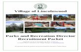 Village of Lincolnwood Resources...please submit a resume, cover letter, and three professional references to Charles Meyer, Assistant to the Village Manager, 6900 North Lincoln Avenue,