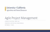 Agile Project Management 

Traditional Project Management Project Management Institute ( ) Agile Project Management: Scrum Alliance ( ) Free Scrum Training Videos ( ) SCORE: