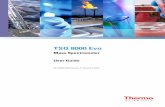 TSQ 8000 Evo - Conquer Scientific€¦ · Thermo Fisher Scientific Inc. provides this document to its customers with a product purchase to use in the product operation. This document