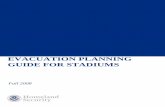 Evacuation Planning Guide for Stadiums - CISA · An Evacuation Plan should be an essential component of the stadium’s Emergency Plan. This evacuation guide is intended to assist