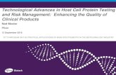 Technological Advances in Host Cell Protein Testing and ... · Technological Advances in Host Cell Protein Testing and Risk Management: Enhancing the Quality of Clinical Products