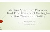 Autism Spectrum Disorder: Best Practices and Strategies in ......Autism Spectrum Disorder – DSM-V ´ A. Persistent deficits in social communication and social interaction across