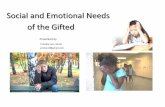 Social and Emotional Needs of the Gifted - WordPress.com · Social and Emotional Needs . of the Gifted . Presented by . Priscilla Lurz, M.Ed. prislurz4@gmail.com