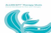 ALLERCEPT Therapy Shots - Homepage Page - Heska...2019/07/14  · ALLERCEPT® Therapy Shots Owner Workbook for Pets with Allergies Dear Pet Owner: Welcome to the ALLERCEPT Allergy