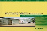 So,You Want To Do Housing Microﬁnance? · 2018-12-04 · So, You Want To Do Housing Microﬁnance A Guide to Incorporating a Home Improvement Loan Program into a Microﬁnance Institution