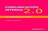 COMUNICACIÓN INTERNA 2 - colegiorrpp.clcolegiorrpp.cl/Comunicacion-interna-2.0-Alejandro_For... · 2015-07-07 · Comunicación Interna 2.0: Un desafío cultural _____ Version 0.1