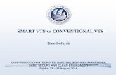 SMART VTS vs CONVENTIONAL VTS - mmpi.gov.hr VTS vs Conventional VTS.pdf CONCLUSION The main aim of this presentation is to propose how to enhance existing VTS system by implementing
