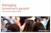 Managing tomorrow’s people* - PwC€¦ · PwC Graduate Survey findings 30 Contacts 32. The journey to 2020 At the beginning of 2007, ... insurance coverage, what remains of the