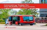 Innovating Today for the Mobility of Tomorrow · the passenger experience. Passenger expectations are rising and Transdev is dedicated to meeting and exceeding them—ensuring the