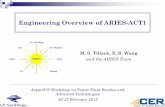 Engineering Overview of ARIES -ACT1Engineering Overview of ARIES -ACT1 M. S. Tillack, X. R. Wang and the ARIES Team Japan/US Workshop on Power Plant Studies and Advanced TechnologiesThe