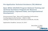 Pre-Application Technical Assistance (TA) Webinar Ryan ... · Pre-Application Technical Assistance (TA) Webinar Ryan White HIV/AIDS Program National Training and Technical Assistance
