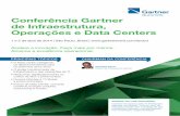 Conferência Gartner de Infraestrutura, Operações e Data Centers · • O poder transformador da infraestrutura e das operações de TI. • Reduzindo significativamente os custos