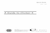 A Guide to Clicker 4 - CALL Scotland · Making a Clicker 4 grid Load Clicker 4 (PC - Start > Programs > Clicker 4; Mac - in Clicker 4 folder on hard disk). Log on dialogue box appears