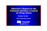 Director’s Report to the National Advisory Council on Drug ... · Director’s Report to the National Advisory Council on Drug Abuse February 10, 2016 Nora D. Volkow, M.D., Director