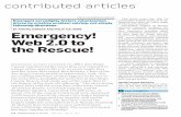 Emergency! Web 2.0 to the rescue! - USC Marshall · Web 2.0 increases the possibility of unexpected emergent volunteer networks helping during disasters. t he effectiveness of volunteer