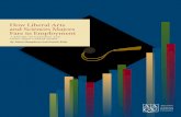 How Liberal Arts and Sciences Majors Fare in …...In How Liberal Arts and Sciences Majors Fare in Employment: A Report on Earnings and Long-Term Career Paths , Debra Humphreys and