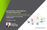 NAVIGATING THE ENERGY TRANSFORMATIONguidehouse.com/.../navigant-presentation--power--energy-blockchain-… · NAVIGATING THE ENERGY TRANSFORMATION HOW BLOCKCHAIN WILL ACCELERATE THE