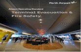 Airport Operating Standard Terminal Evacuation & Fire Safety · PDF file Terminal Evacuation & Fire Safety 7 . Terminal Evacuation . During an emergency or evacuation, your personal