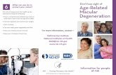 Don't lose sight of Age Related Macular Degeneration · What is age-related . macular degeneration (AMD)? AMD is a leading cause of blindness in the United States. The macula, which