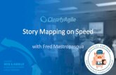 Story Mapping on Speed - Scrum · Introduction •Overview –This is a hands on workshop where we will break into teams and guide everyone along each step of the process. We will