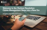 Welcome to the (Techno) Revolution: Claims Management ...3757c70c-cf83-4de8... · Claims Management Steps into a New Era. 11 How we can transform Claims Management by leveraging new