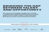 BRIDGING THE GAP BETWEEN TALENT AND …...Bridging the Gap Between Talent and Opportunity 3Introduction The Apprenticeship Opportunity for Professional Roles The U.S. Department of