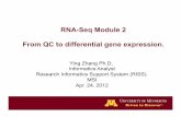RNA-Seq Module 2 From QC to differential gene expression. Module2 version 3.pdf · From QC to differential gene expression. Ying Zhang Ph.D, Informatics Analyst Research Informatics