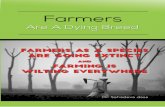 Are A Dying Breed - Dr. Dasa · 2019-11-09 · Australia farmers are a dying breed. In India, although we keep on saying that agriculture is the mainstay on the economy, in reality