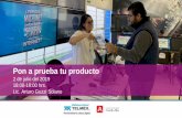 Pon a prueba tu producto - Telmex · En este taller el participante conocerá qué es un Producto Mínimo Viable. También conocerá las formas de alcanzar a sus clientes a través