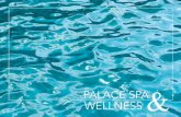 PALACE SPA WELLNESS · 2018-11-19 · Element voda smatra se kolijevkom života na zemlji, a time i temeljem ... ima specifična ljekovita svojstva, koja koristimo za različite specijalne