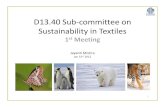 D13.40 Sub-committee on Sustainability in Textiles FINAL PRESENTATION.pdfmanagers, buyers, designers, material specialists, technologist and CSR to create a blueprint for success.