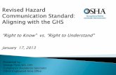 Revised Hazard Communication Standard: Aligning with the GHSrmehspg.org/presentations/2013-01 HCS2012 11713.pdf · 2020-01-30 · Communication Standard: Aligning with the GHS ...