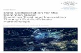 Insight Report Data Collaboration for the Common Good ... · 09/07/2014  · Data Collaboration for the Common Good: Enabling Trust and Innovation Through Public-Private Partnerships