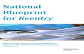 National Blueprint for Reentry - HIRE Network · The National Blueprint for Reentry offers legislative and executive policy recommendations for the United States to reinforce its