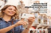 Enriched connected digital services to enhance customer ... · Reinforce customer engagement Cloud for your omni-channel Contact Center WL Contact is developed and operated by our