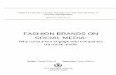 FASHION BRANDS ON SOCIAL MEDIA815893/...sharing content interrelated with purchase decision? Purpose: The purpose of this thesis is to identify consumers’ motivations that encourage