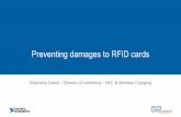 Preventingdamages to RFID cards · The ISO 10373-6 specificationdefinestest methodsfor RFID readersand smartcards, to aimat interoperability. It specifiesdifferenttest accessories,