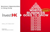 Business Opportunities in Hong Kong - SEV€¦ · Business Opportunities in Hong Kong Paula Kant Head, Investment Promotion YOUR! Athens, 14th of March 2017. The three topics of today